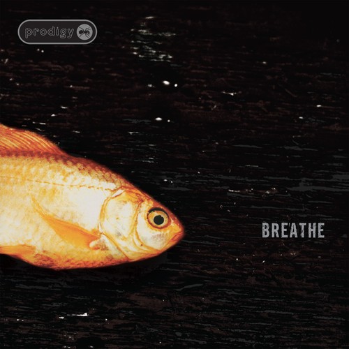 Prodigy breathe 30th - 'breathe', (30th
